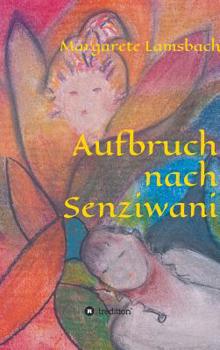 Hardcover Aufbruch nach Senziwani [German] Book