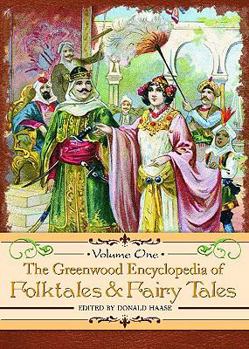 Hardcover The Greenwood Encyclopedia of Folktales and Fairy Tales: Volume 1: A-F Book