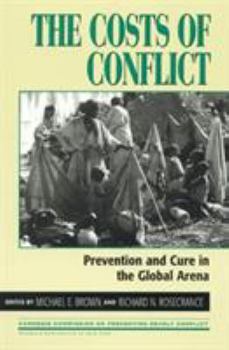 Paperback The Costs of Conflict: Prevention and Cure in the Global Arena Book