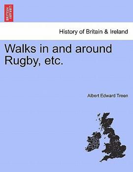 Paperback Walks in and Around Rugby, Etc. Book