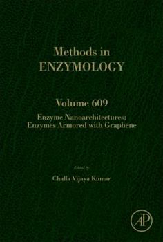 Hardcover Enzyme Nanoarchitectures: Enzymes Armored with Graphene: Volume 609 Book