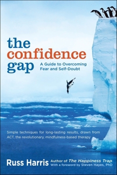 Paperback The Confidence Gap: A Guide to Overcoming Fear and Self-Doubt Book