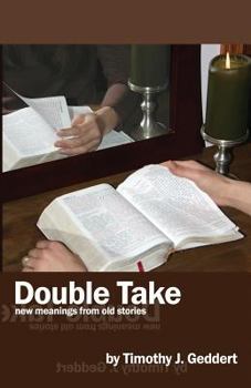 Hardcover Double Take: New Meanings from Old Stories Book