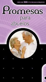 Paperback Promesas Para Los Abuelos: Promises for Grandparents Book