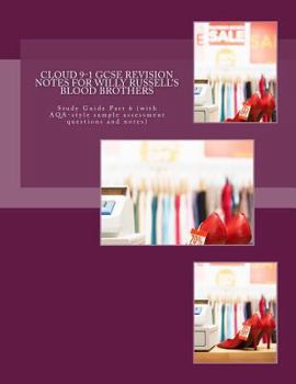 Paperback Cloud 9-1 GCSE REVISION NOTES FOR WILLY RUSSELL'S BLOOD BROTHERS: Study Guide Part 6 (with AQA-style sample assessment questions and notes) Book
