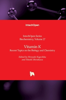 Hardcover Vitamin K: Recent Topics on the Biology and Chemistry Book
