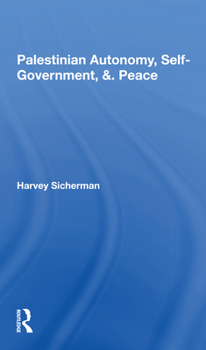 Paperback Palestinian Autonomy, Self-Government, and Peace Book