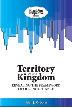 Paperback Territory of the Kingdom: Revealing the Framework of our Inheritance Book
