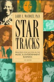 Paperback Star Tracks: Principles for Success in the Music & Entertainment Business Book