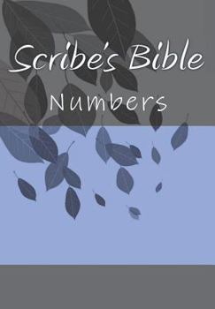Paperback Scribe's Bible: Numbers Book