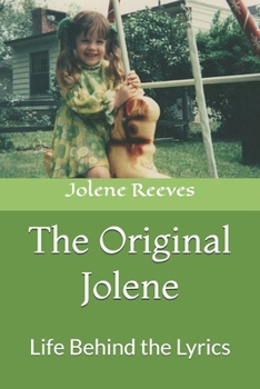 Paperback The Original Jolene: The Life Behind the Lyrics Book