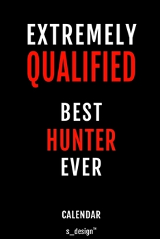 Calendar for Hunters / Hunter: Everlasting Calendar / Diary / Journal (365 Days / 3 Days per Page) for notes, journal writing, event planner, quotes & personal memories