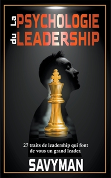 Paperback La psychologie du leadership [French] Book