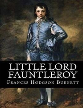 Paperback Little Lord Fauntleroy (Annotated) Book