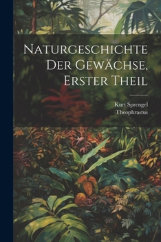 Paperback Naturgeschichte der Gewächse, Erster Theil [German] Book