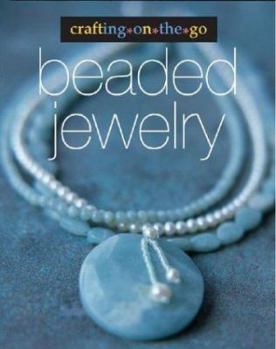 Hardcover Crafting on the Go: Beaded Jewelry Book