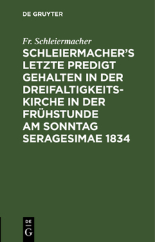 Letzte Predigt: Geh. in d. Dreifaltigkeits-Kirche