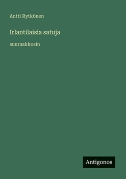 Paperback Irlantilaisia satuja: suuraakkosin [Finnish] Book