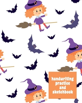 Handwriting Practice and Sketchbook: Large Primary Composition Book for Penmanship, Drawing, and Writing Stories with Cute Flying Witch and Bat Pattern Cover in Purple