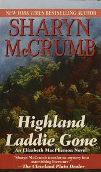 Highland Laddie Gone - Book #3 of the Elizabeth MacPherson
