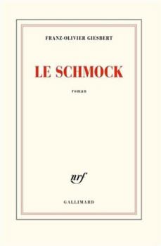 Paperback Le schmock (French Edition) [French] Book