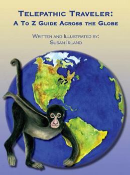 Hardcover Telepathic Traveler: A to Z Guide Across the Globe Book