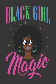 Paperback Black Girl Magic Lined Journal: Polysexual Poly Black Girl Magic Gay Pride Week LGBT - Self Care-Gratitude-6x9" 100 Pgs- Rhymes-Poetry-Prayer-Notebook Book