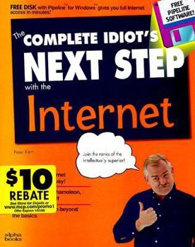 Paperback The Complete Idiot's Next Step with the Internet Book