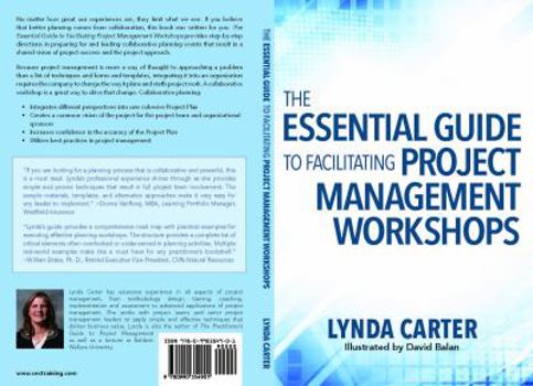 Paperback The Essential Guide to Facilitating Project Management Workshops Book