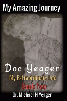 Paperback My Amazing Journey - Book Two: My Extraordinary Life - Book Two Book