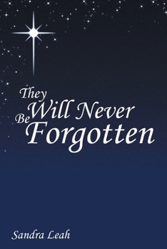 Paperback They Will Never Be Forgotten Book