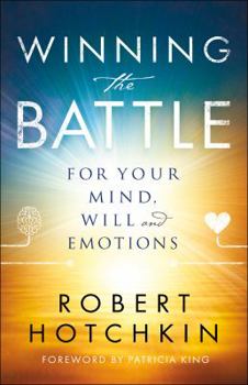 Paperback Winning the Battle for Your Mind, Will and Emotions Book