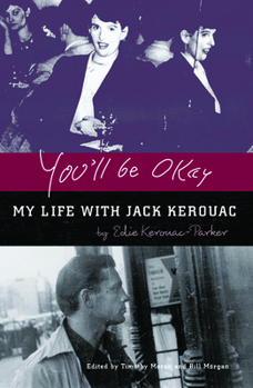 Paperback You'll Be Okay: My Life with Jack Kerouac Book