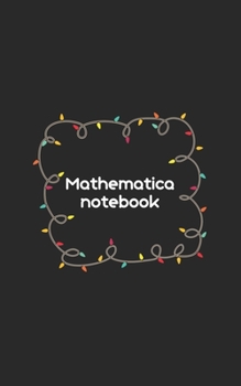 The best mathematica teacher journal: Personalized Notebook/ Notepad/ Journal/ Diary For mathematica lovers with: 5x8 100 pages