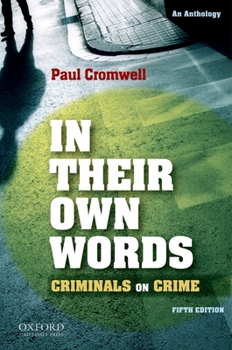 Paperback In Their Own Words: Criminals on Crime: An Anthology Book