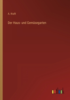 Paperback Der Haus- und Gemüsegarten [German] Book