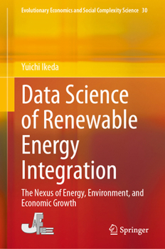 Hardcover Data Science of Renewable Energy Integration: The Nexus of Energy, Environment, and Economic Growth Book