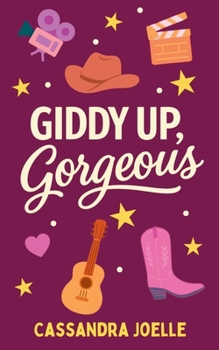 Giddy Up, Gorgeous: A Clean, No-Spice Christian Romcom