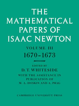 Paperback The Mathematical Papers of Isaac Newton: Volume 3 Book