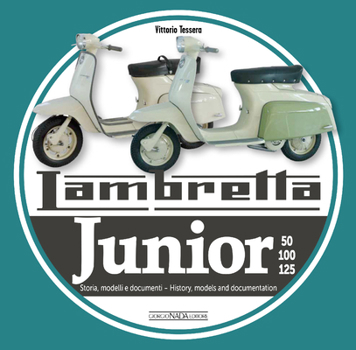 Paperback Lambretta Junior 50, 100, 125: History, Models and Documentation Book
