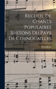 Hardcover Recueil De Chants Populaires Bretons Du Pays De Cornouailles [French] Book