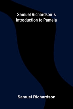 Paperback Samuel Richardson's Introduction to Pamela Book