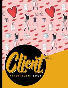 Paperback Client Appointment Book: 2 Columns Appointment Organizer, Client Appointment Book, Scheduling Appointment Calendar Book