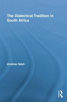 Paperback The Dialectical Tradition in South Africa Book