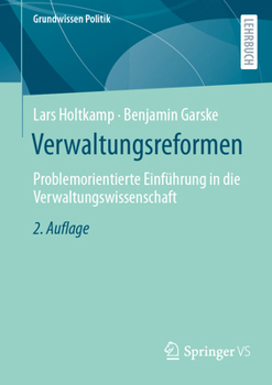 Paperback Verwaltungsreformen: Problemorientierte Einführung in Die Verwaltungswissenschaft [German] Book