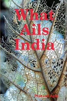 Paperback What Ails India Book