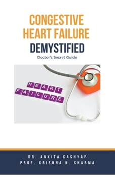 Paperback Congestive Heart Failure Demystified: Doctor's Secret Guide Book