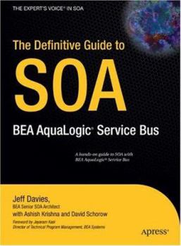 Hardcover The Definitive Guide to SOA: BEA AquaLogic Service Bus Book