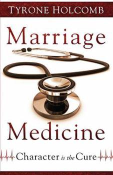Paperback Marriage Medicine: Character Is the Cure Book
