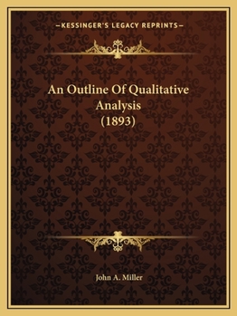 Paperback An Outline Of Qualitative Analysis (1893) Book